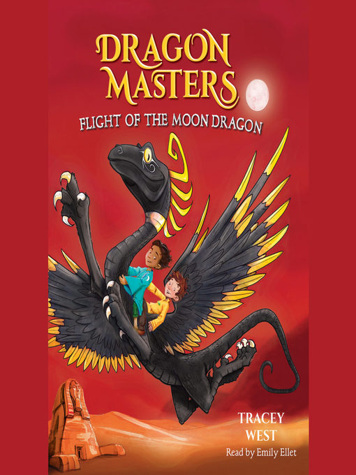 Title details for Flight of the Moon Dragon by Tracey West - Available